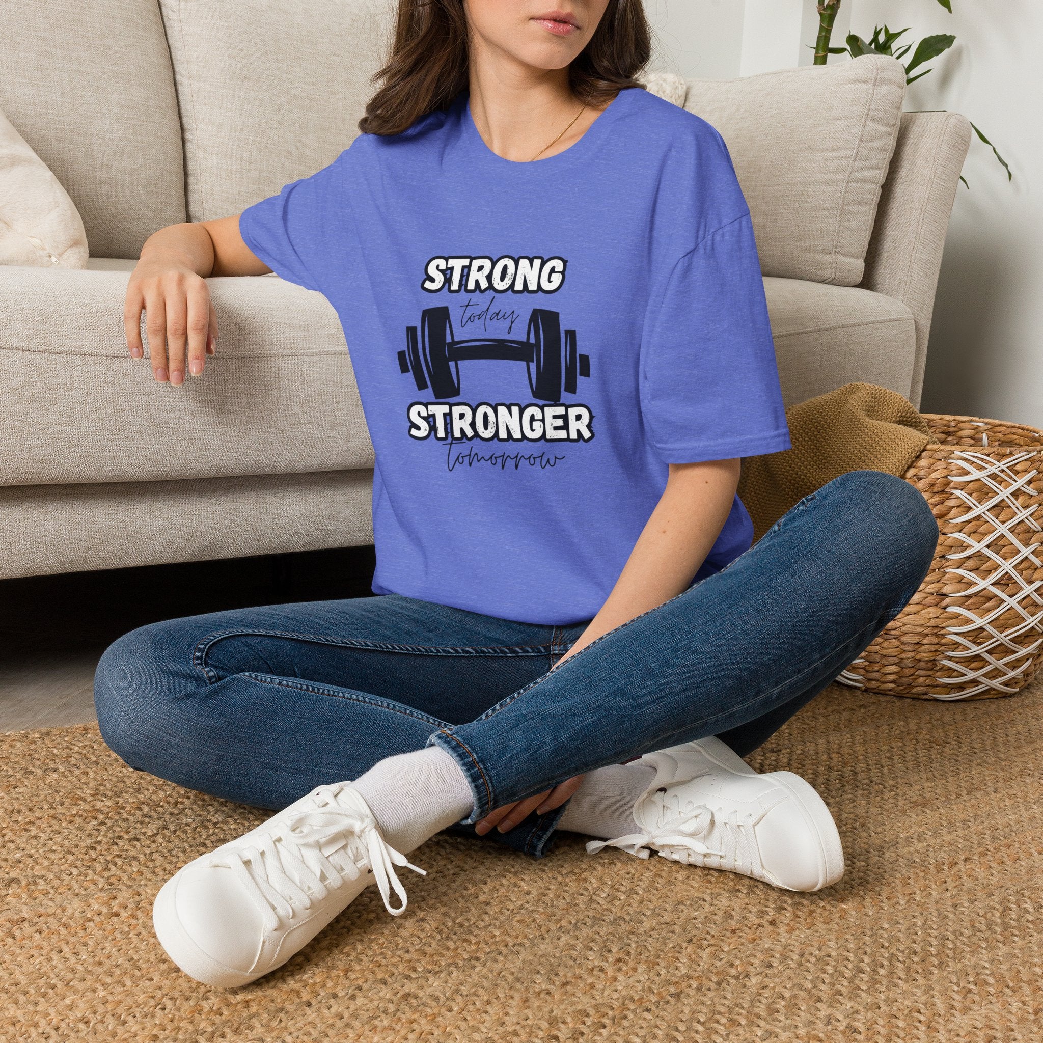 Strong Today Stronger Tomorrow T-Shirt