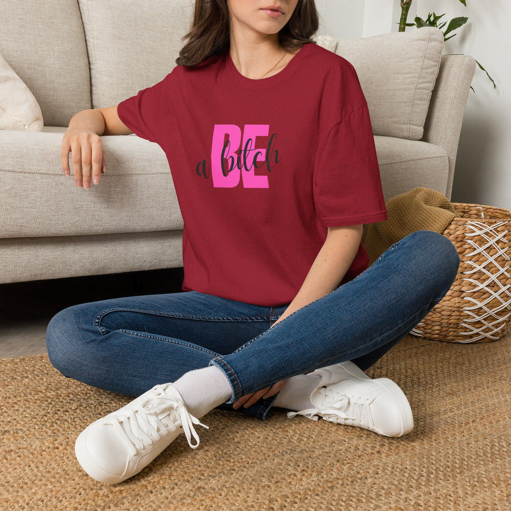 Be a Bitch T-Shirt | Pink Typography, Sassy Feminine Graphic
