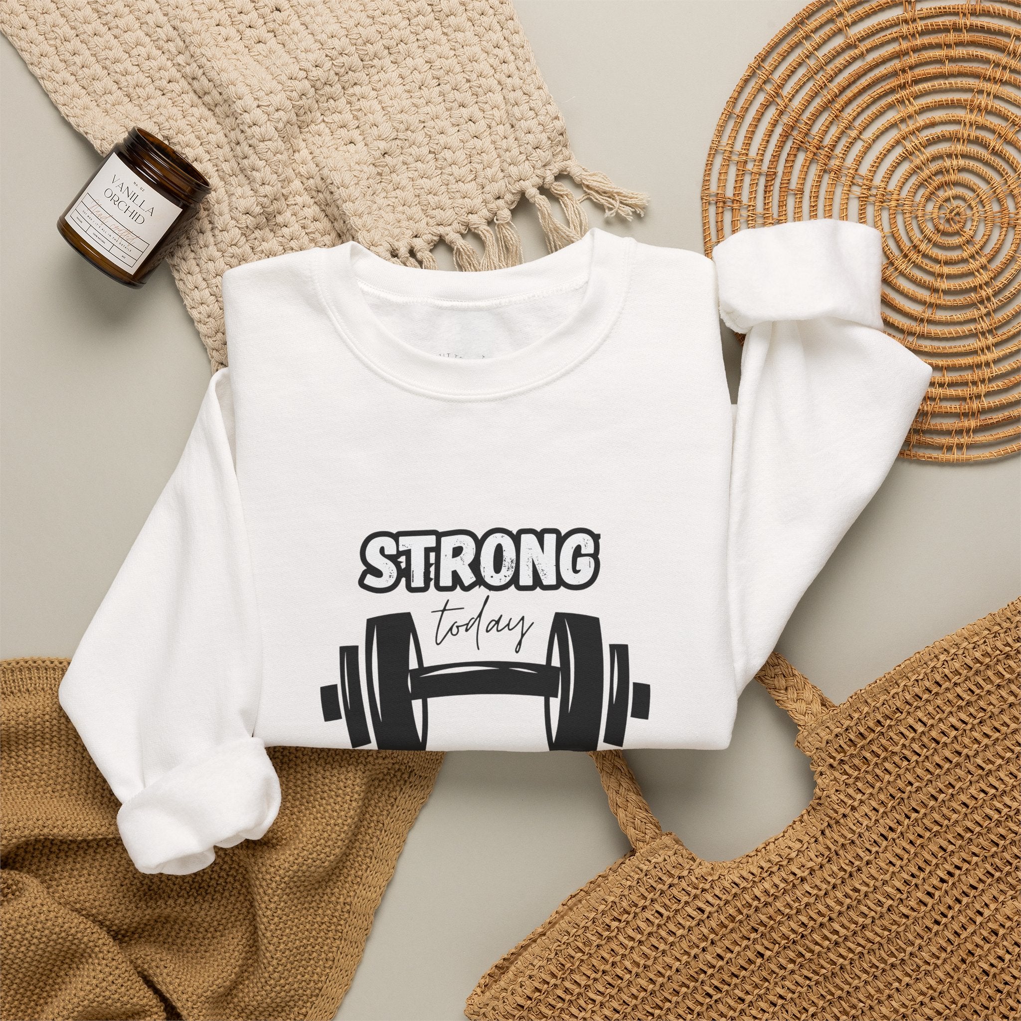 Strong Today Stronger Tomorrow Crewneck Sweatshirt