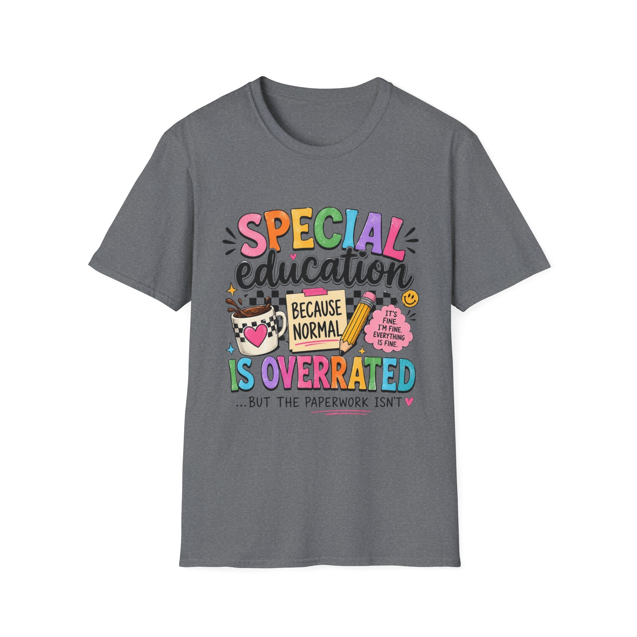 Special Education T-Shirt — "Special Education Because Normal Is Overrated" Colorful Teacher Tee