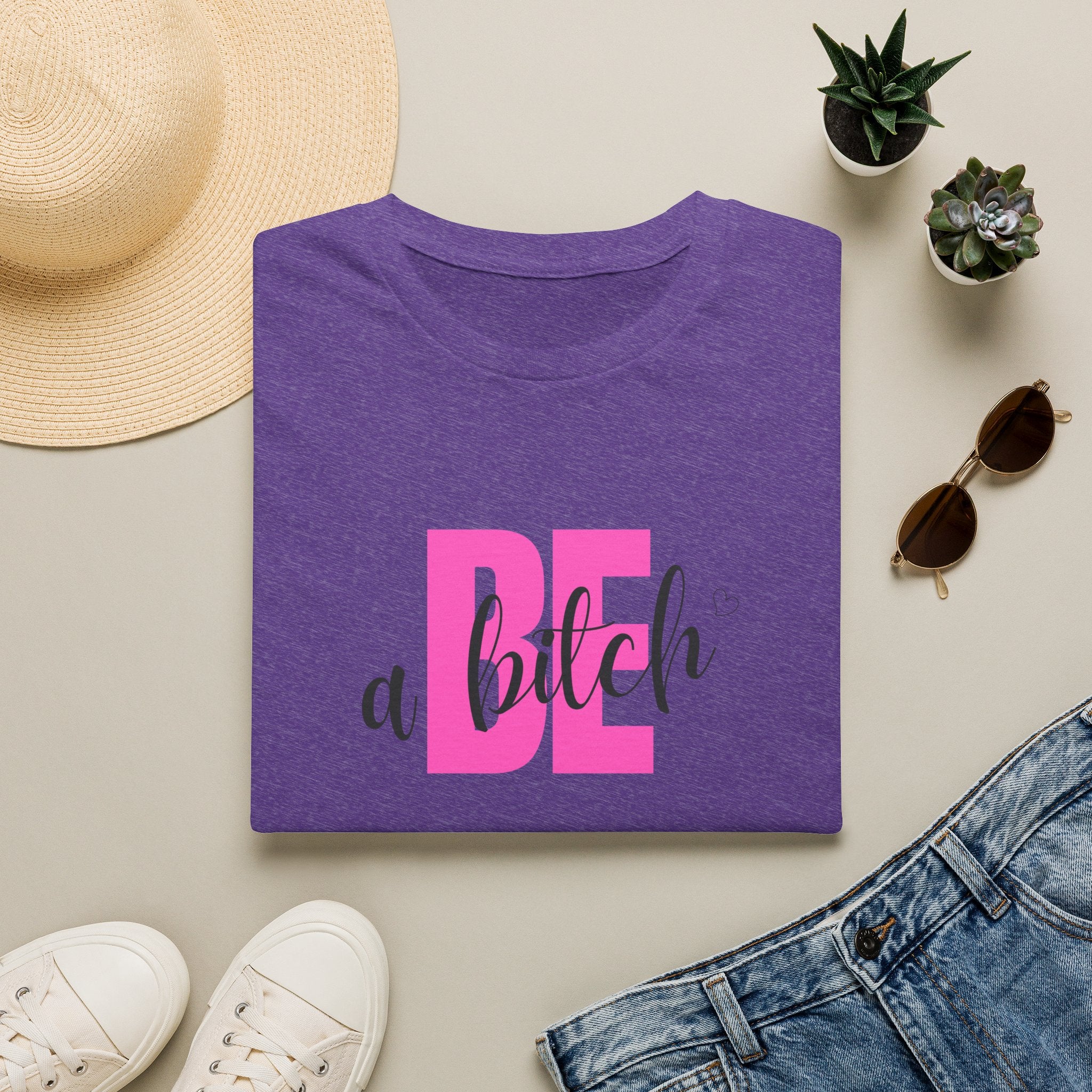Be a Bitch T-Shirt | Pink Typography, Sassy Feminine Graphic