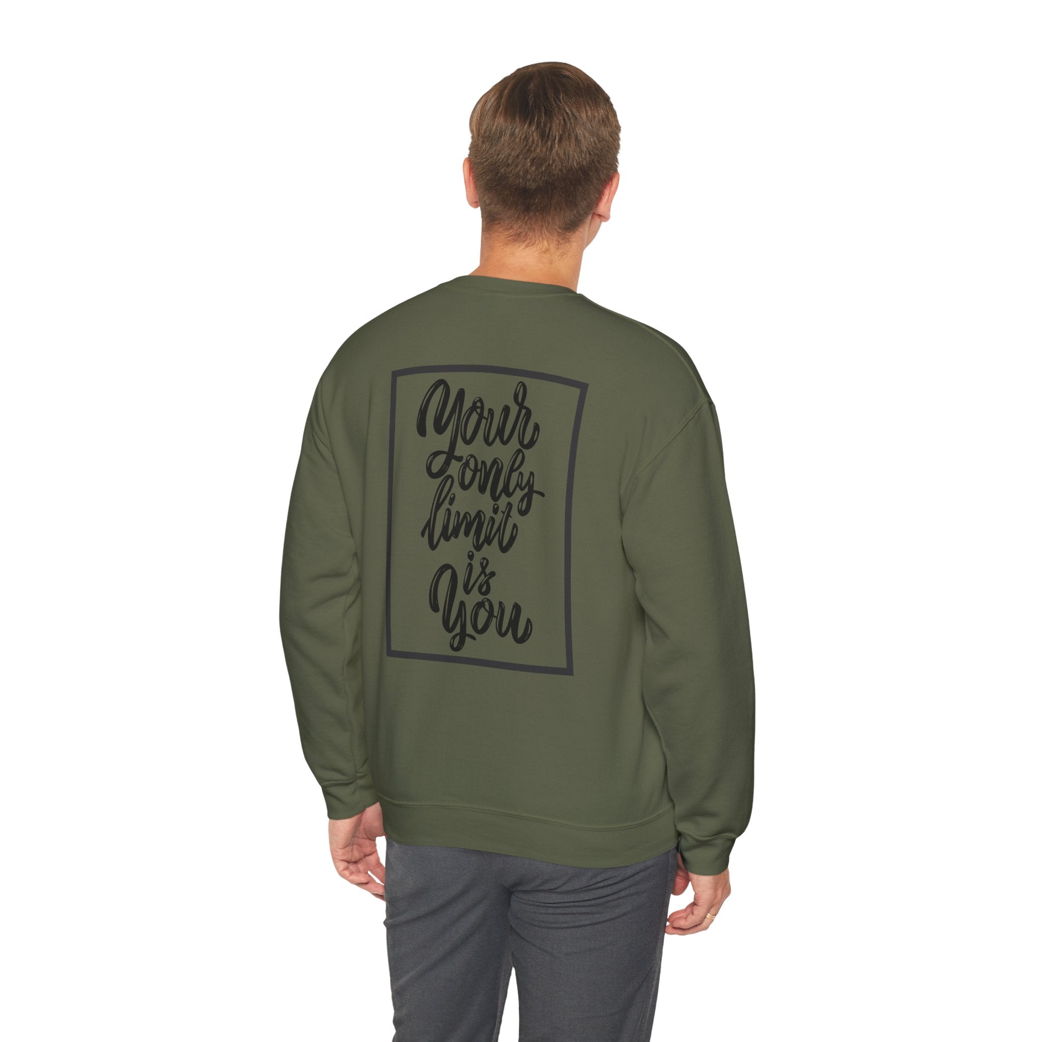 Inspirational Crewneck Sweatshirt — "Your Only Limit Is You" Motivational Sweatshirt