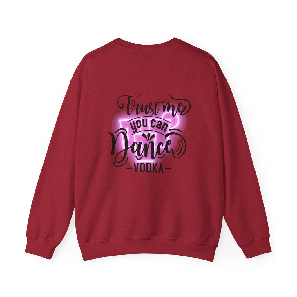 Crewneck Sweatshirt — "Trust Me You Can Dance" Vodka Graphic