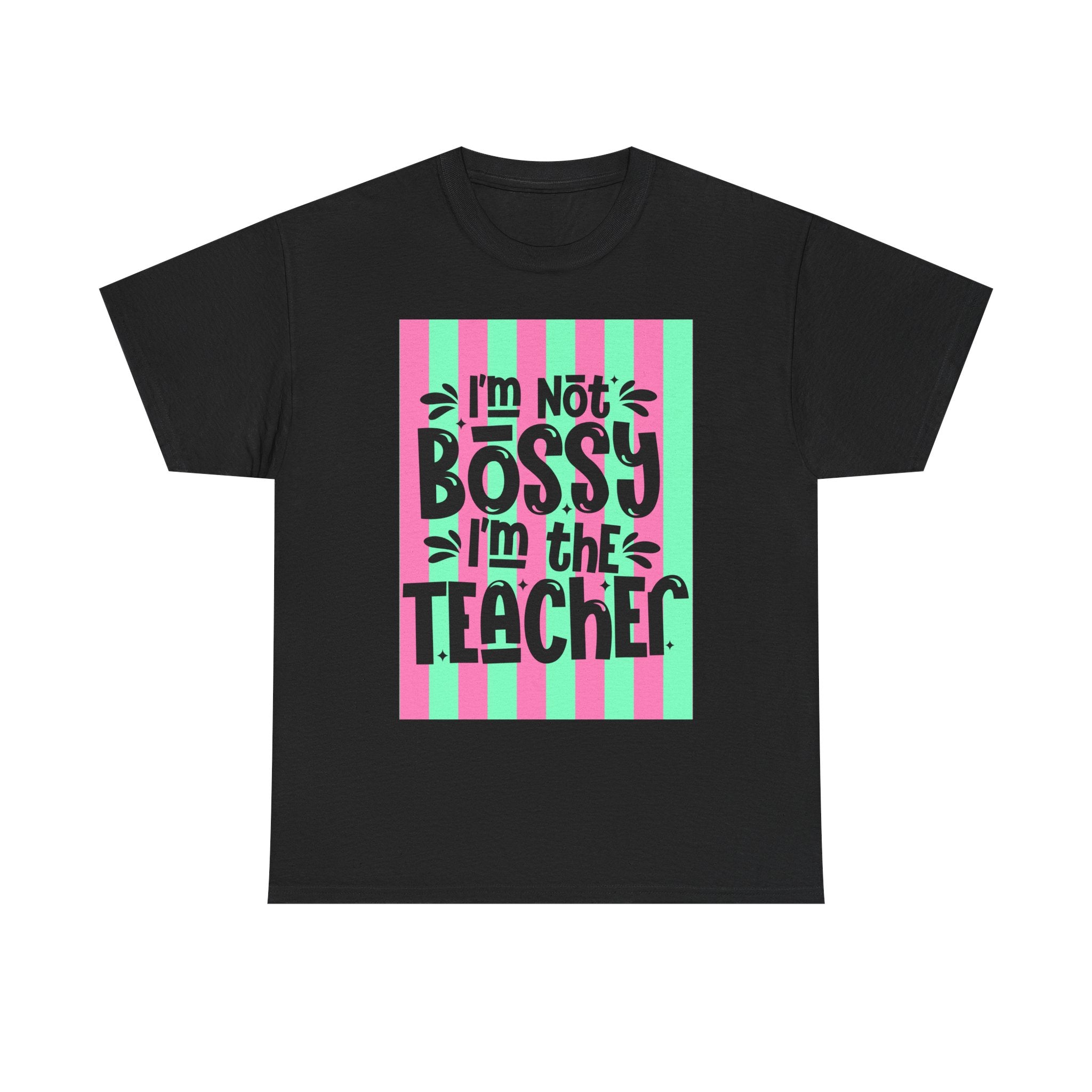 Teacher T-Shirt — "I’m Not Bossy, I’m the Teacher" Striped Pink & Mint Design