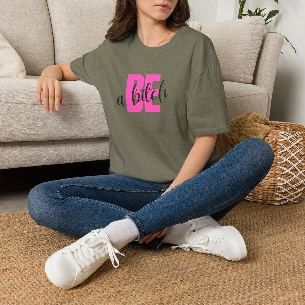 Be a Bitch T-Shirt | Pink Typography, Sassy Feminine Graphic