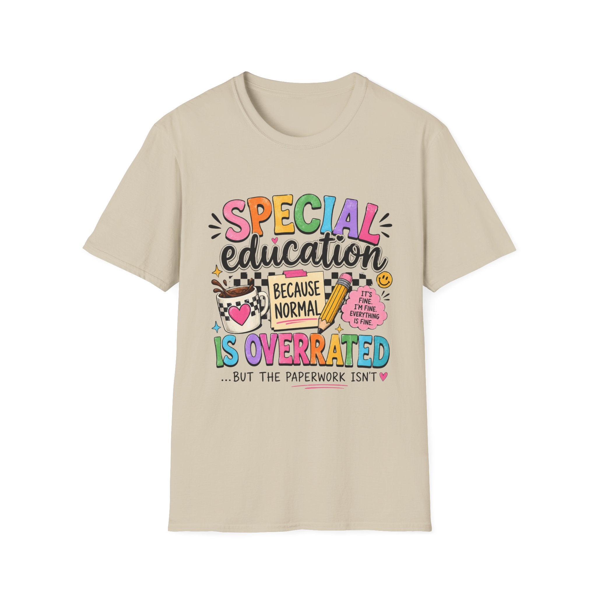 Special Education T-Shirt — "Special Education Because Normal Is Overrated" Colorful Teacher Tee