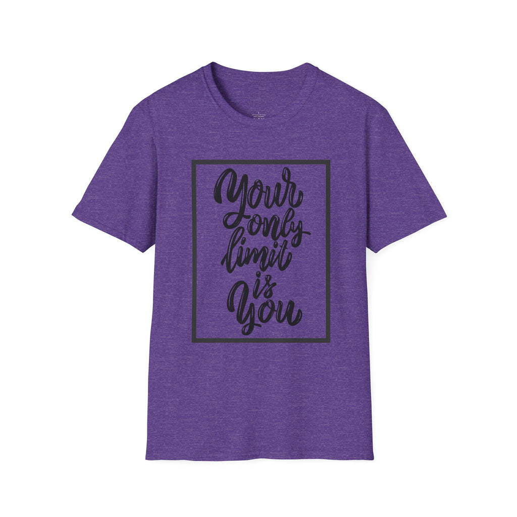 Your Only Limit Is You T-Shirt — Inspirational Quote Tee