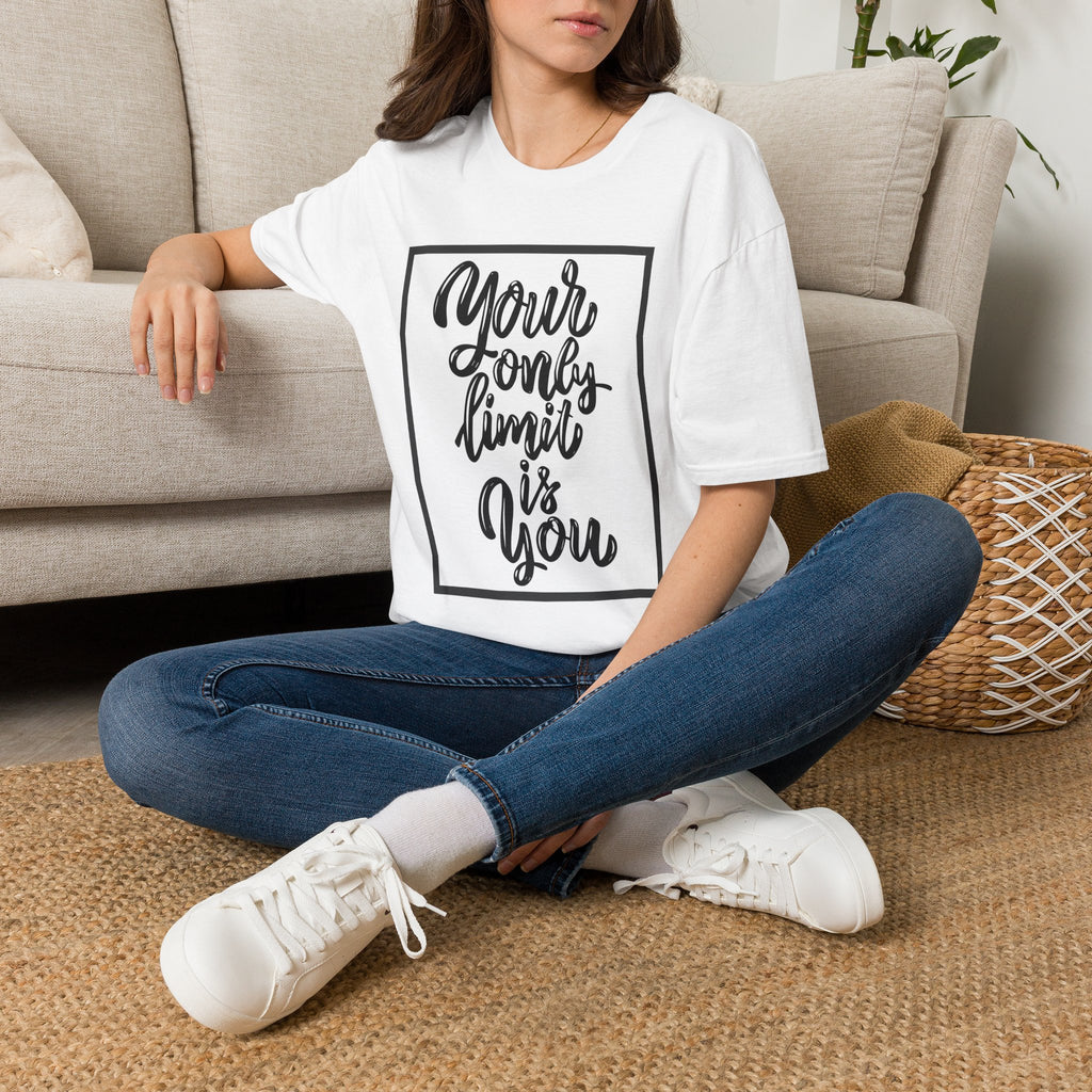 Your Only Limit Is You T-Shirt — Inspirational Quote Tee