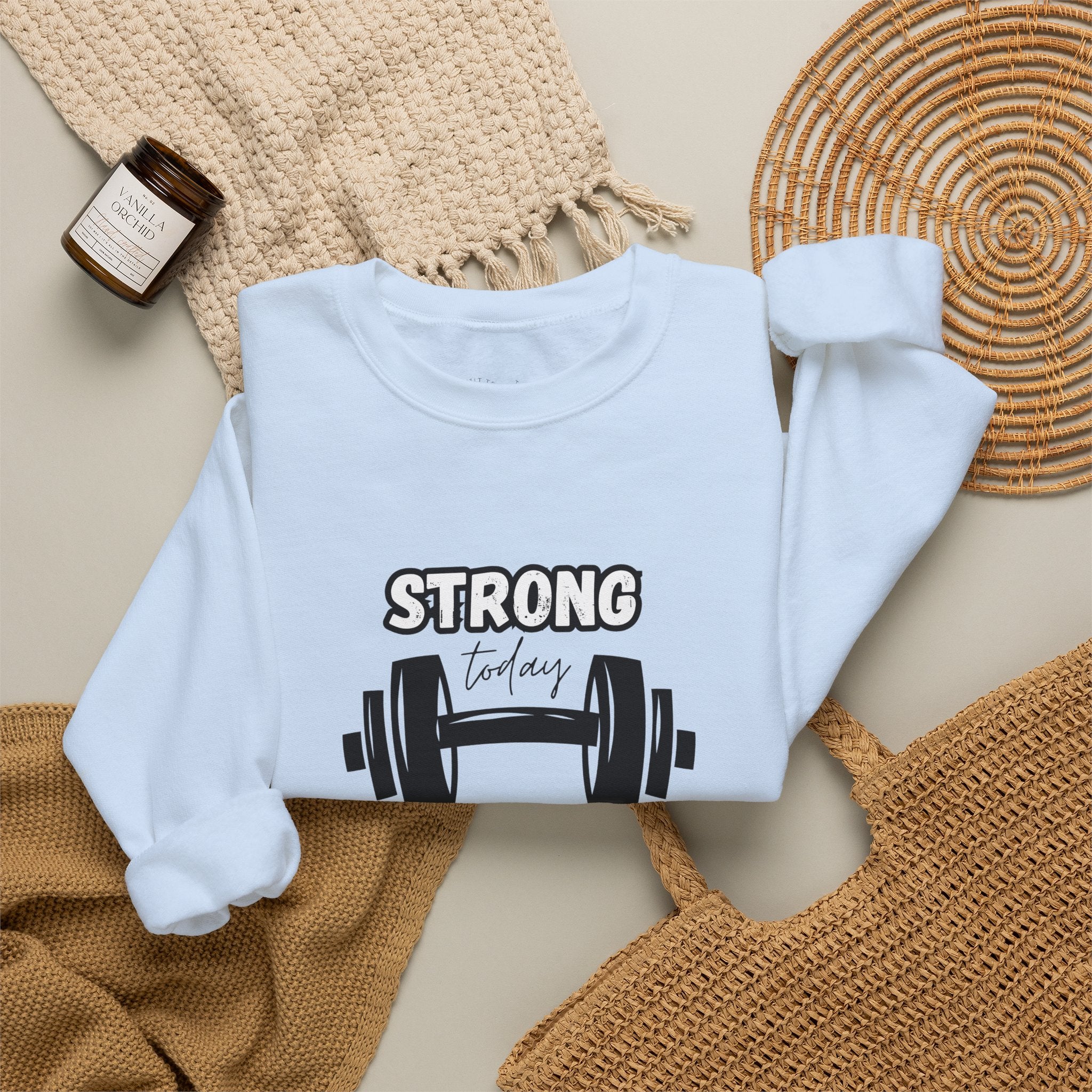 Strong Today Stronger Tomorrow Crewneck Sweatshirt