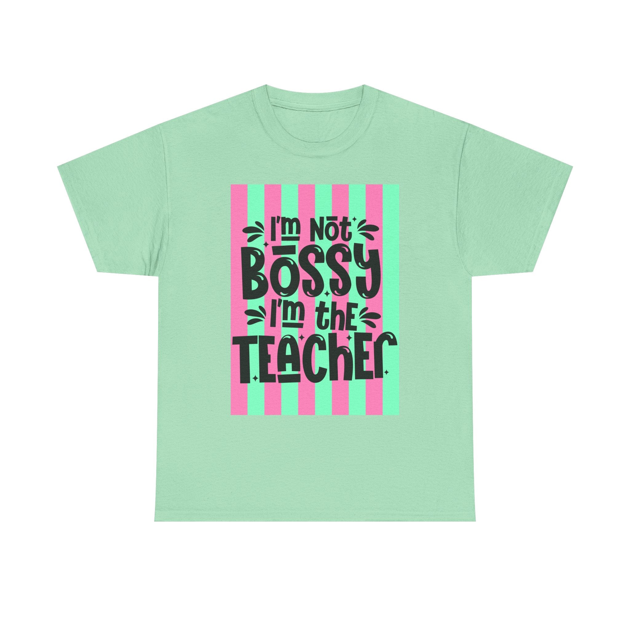 Teacher T-Shirt — "I’m Not Bossy, I’m the Teacher" Striped Pink & Mint Design