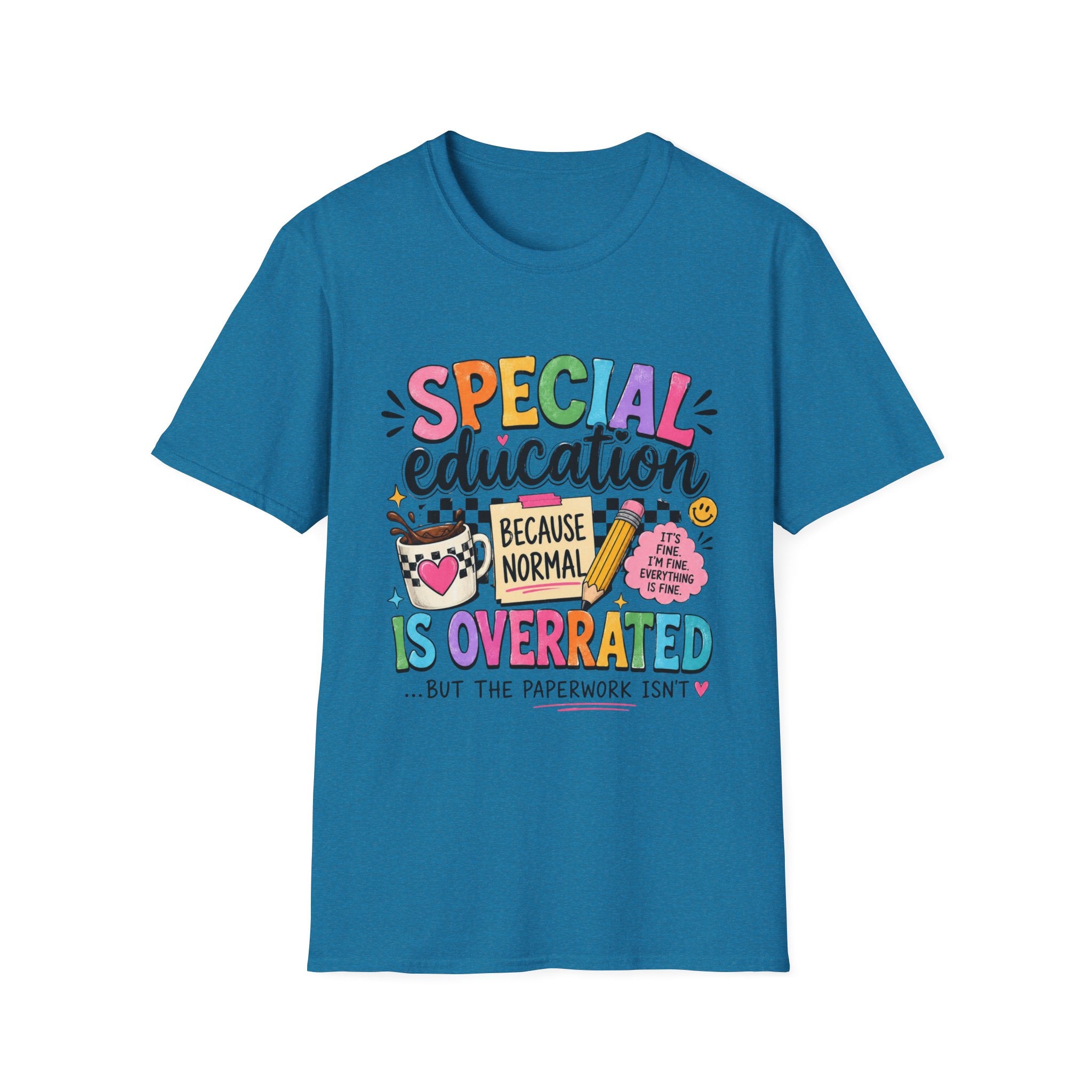 Special Education T-Shirt — "Special Education Because Normal Is Overrated" Colorful Teacher Tee