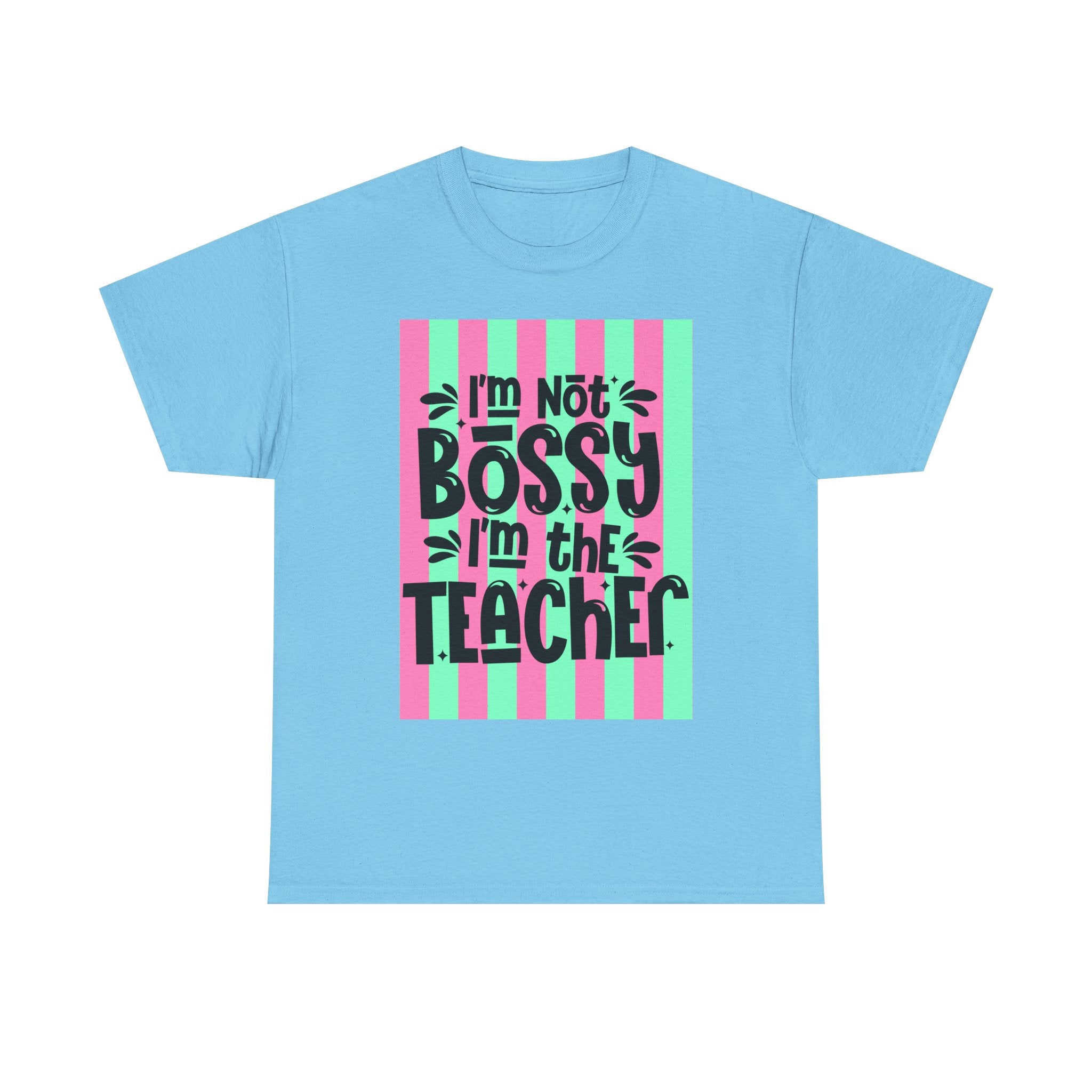 Teacher T-Shirt — "I’m Not Bossy, I’m the Teacher" Striped Pink & Mint Design