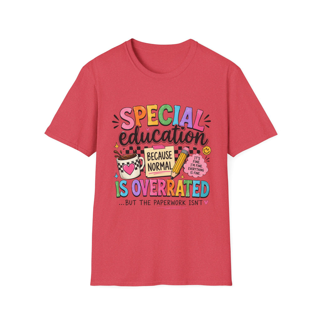 Special Education T-Shirt — "Special Education Because Normal Is Overrated" Colorful Teacher Tee