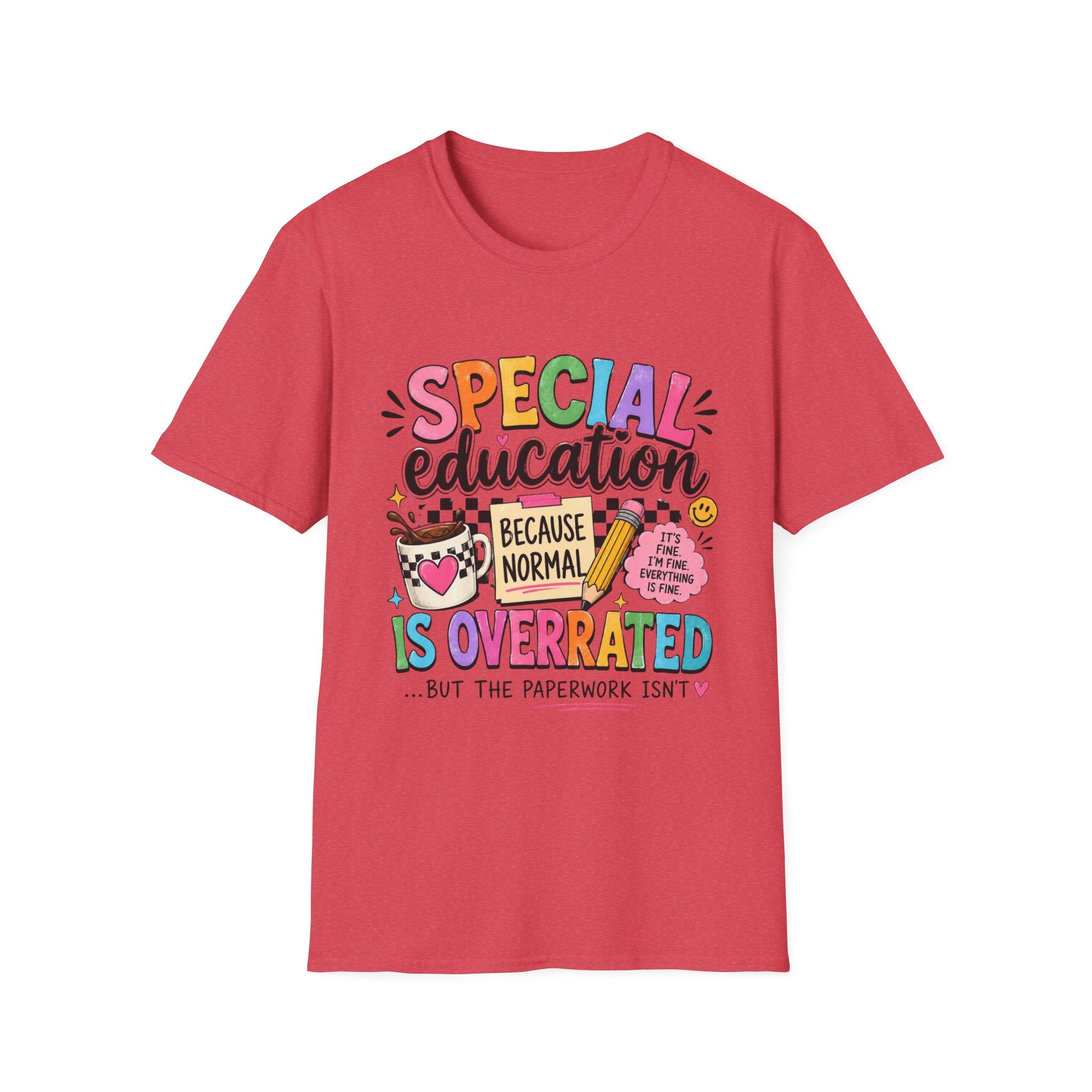 Special Education T-Shirt — "Special Education Because Normal Is Overrated" Colorful Teacher Tee