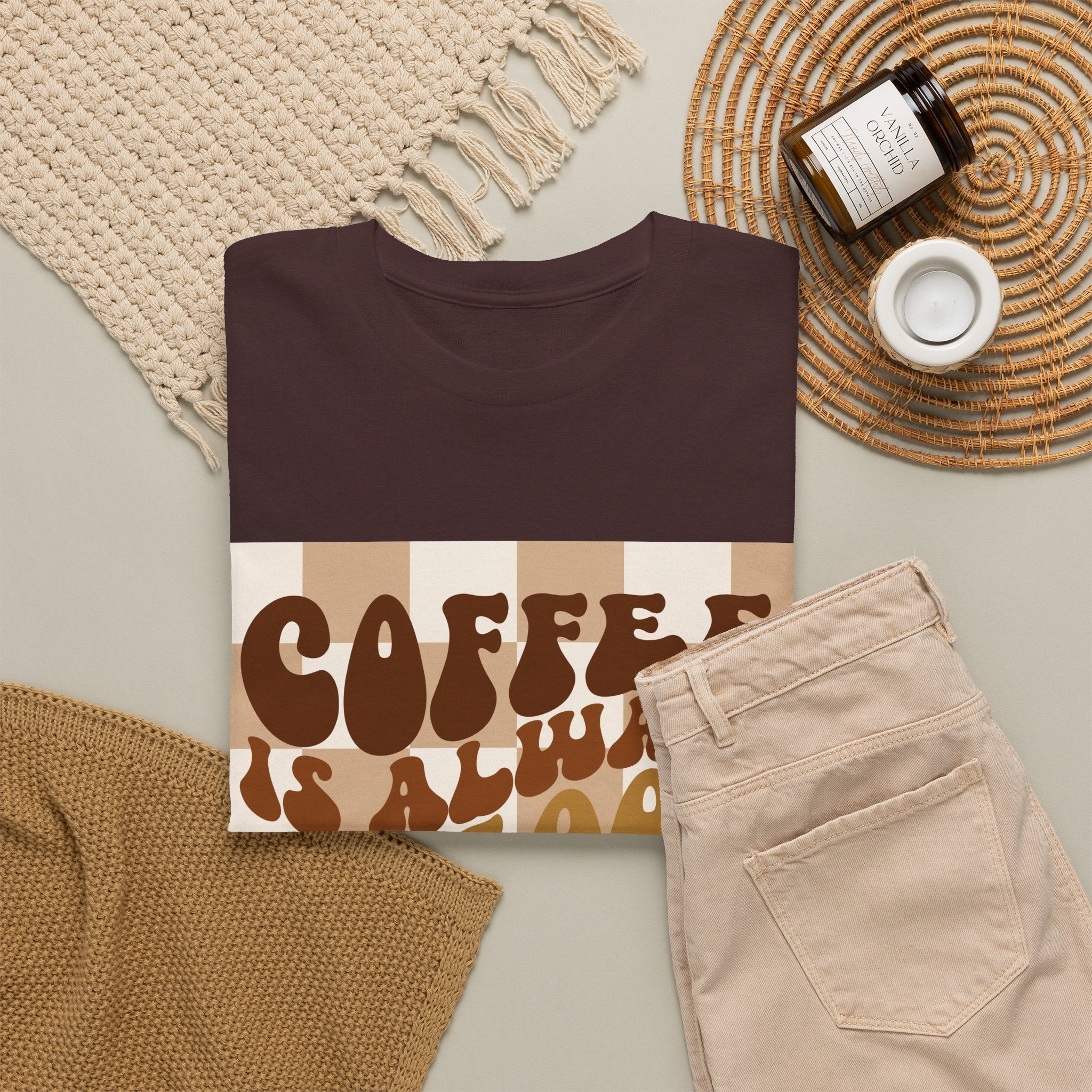 Coffee Is Always A Good Idea T-Shirt