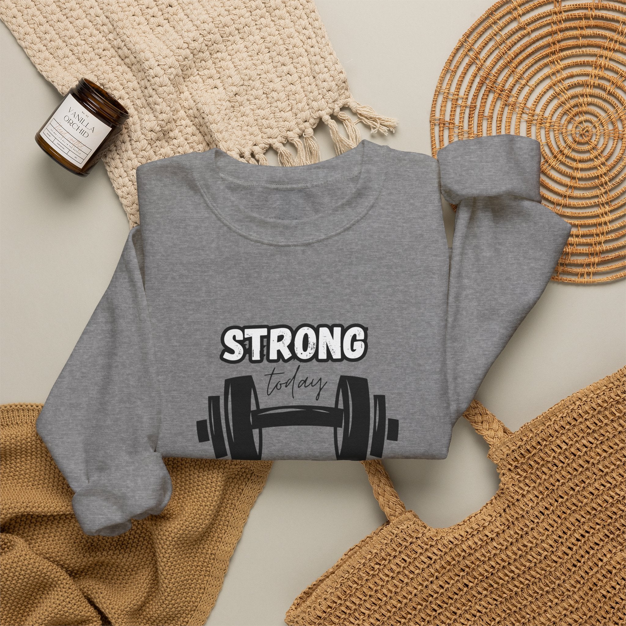 Strong Today Stronger Tomorrow Crewneck Sweatshirt
