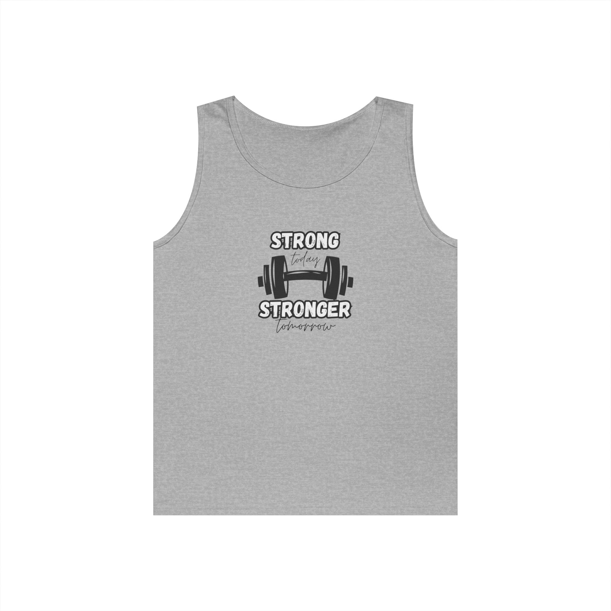 Tank Top — "Strong Today, Stronger Tomorrow" Weightlifting Gym Shirt