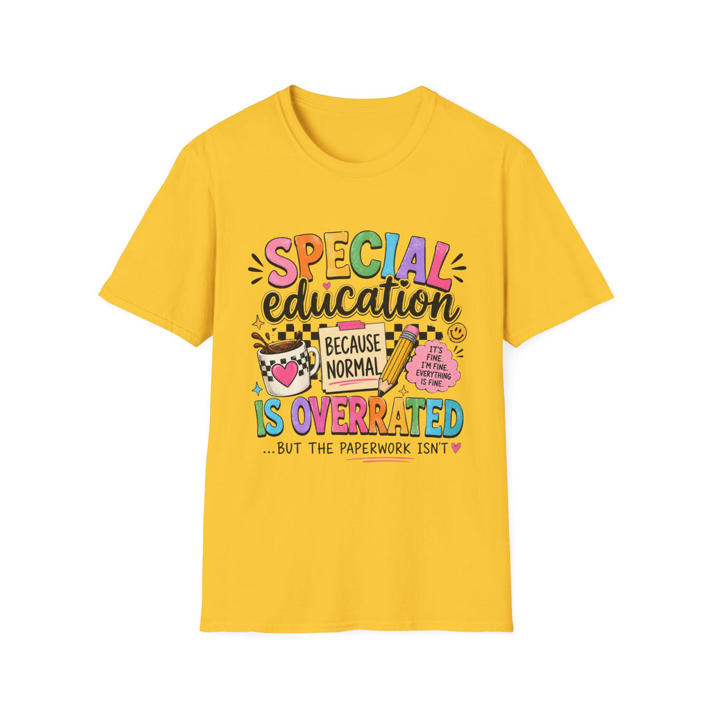 Special Education T-Shirt — "Special Education Because Normal Is Overrated" Colorful Teacher Tee