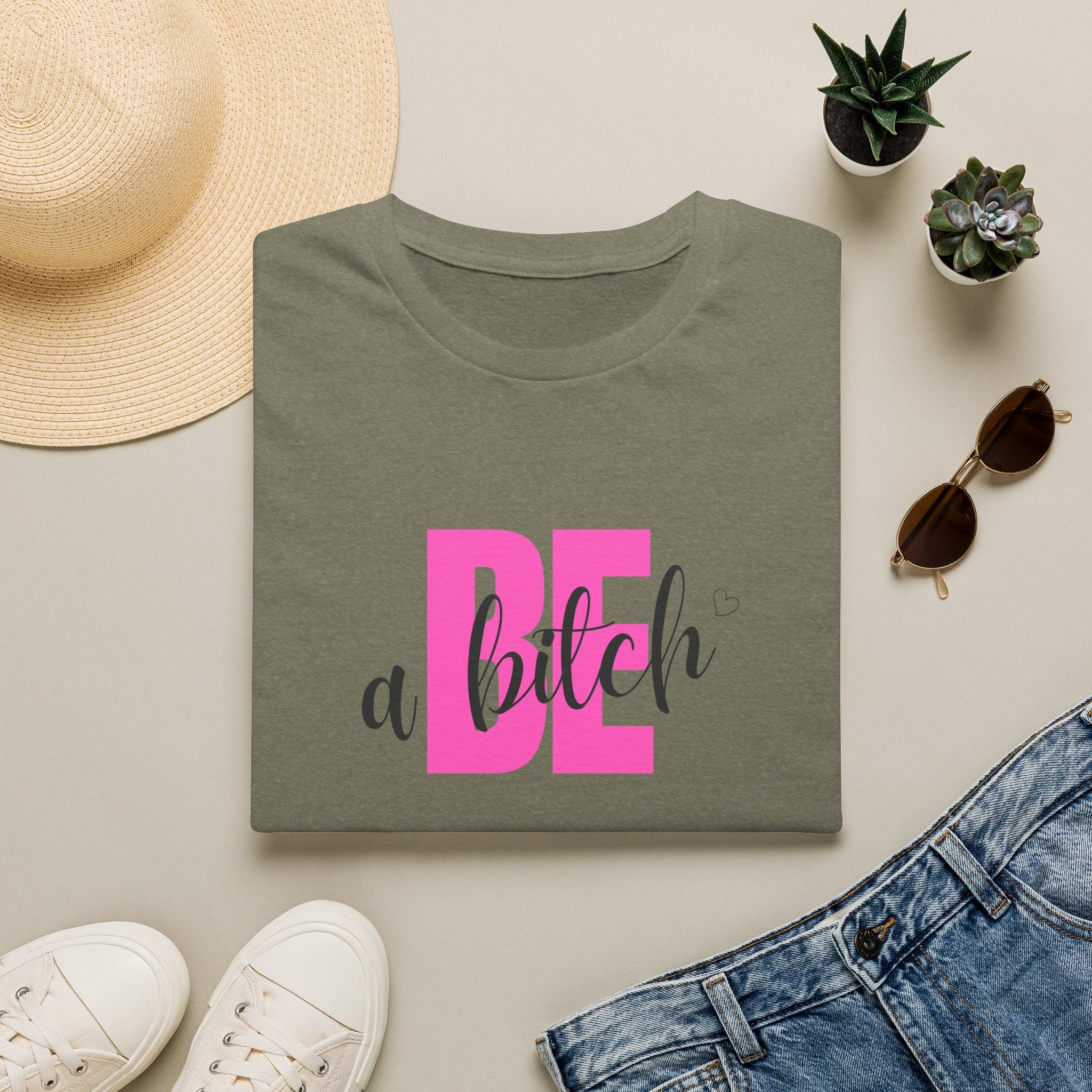 Be a Bitch T-Shirt | Pink Typography, Sassy Feminine Graphic