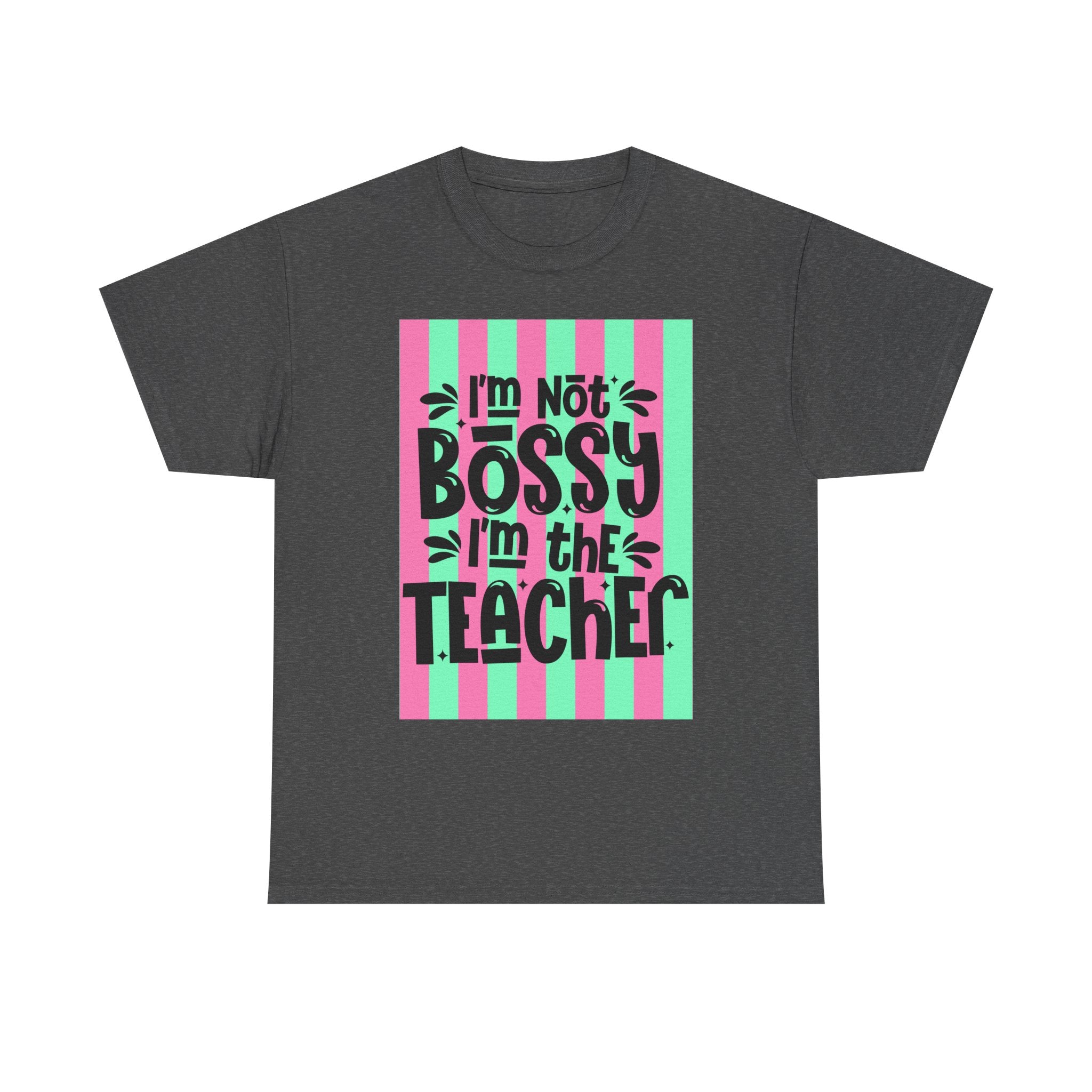 Teacher T-Shirt — "I’m Not Bossy, I’m the Teacher" Striped Pink & Mint Design