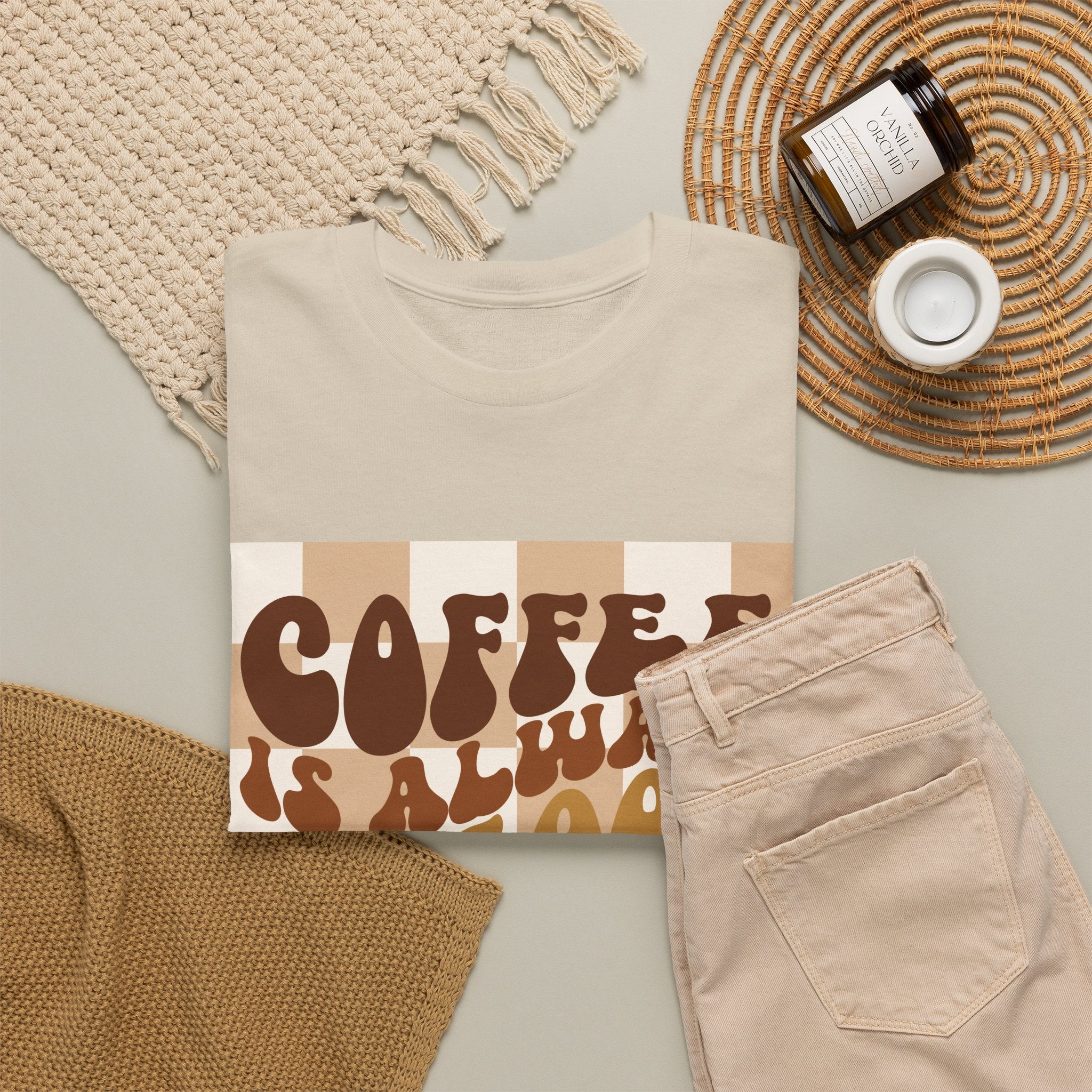 Coffee Is Always A Good Idea T-Shirt