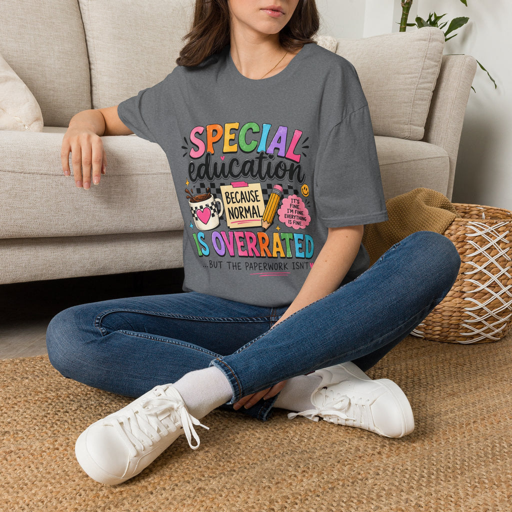 Special Education T-Shirt — "Special Education Because Normal Is Overrated" Colorful Teacher Tee